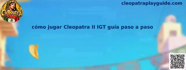 Imagen ilustrativa de Cleopatra II IGT para aprender sobre rodillos, símbolos y mecánicas de juego