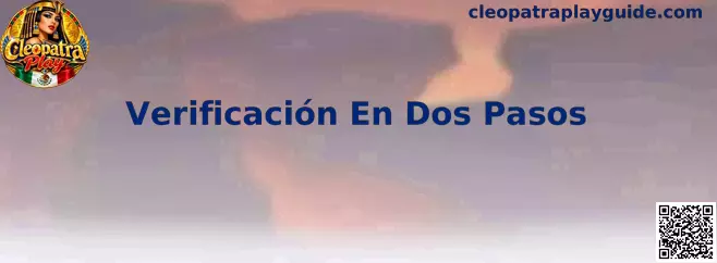 Pantalla ilustrativa de Verificación En Dos Pasos para proteger el acceso a una cuenta