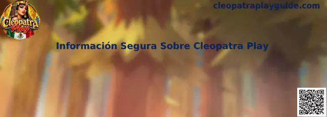 Información segura sobre Cleopatra Play